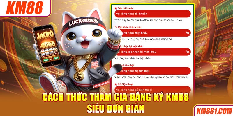 Cách thức tham gia đăng ký KM88 siêu đơn giản 