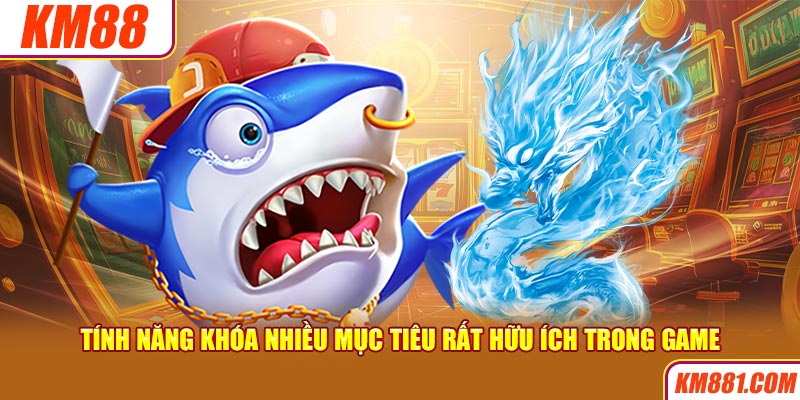 Tính năng khóa nhiều mục tiêu rất hữu ích trong game