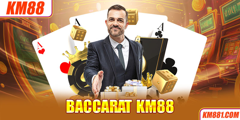 Baccarat KM88 được coi là một trong những hình thức giải trí hấp dẫn nhất tại Châu Âu