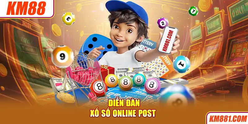 Diễn Đàn Xổ Số Online Post