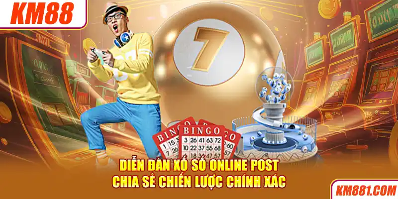 Diễn đàn xố số online Post chia sẻ chiến lược chính xác